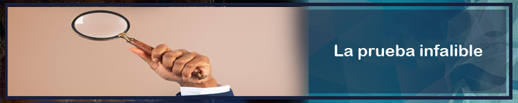 5 Octubre-La prueba&nbsp;infalible